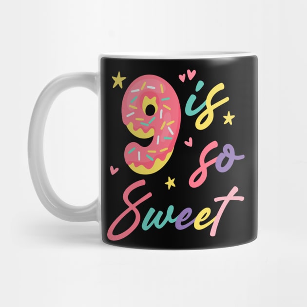 9 is so Sweet Girls 9th Birthday Donut Lover B-day Gift For Girls Kids toddlers by Los San Der